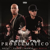 Alexis y Fido - Problematico - Remix