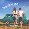 Say You Won't Let Go (Acoustic) - Single album lyrics, reviews, download