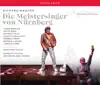 Wagner: Die Meistersinger von Nürnberg, WWV 96 (Live) album lyrics, reviews, download