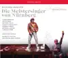 Stream & download Wagner: Die Meistersinger von Nürnberg, WWV 96 (Live)