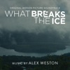 What Breaks the Ice (Original Motion Picture Soundtrack) artwork