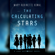 Mary Robinette Kowal - The Calculating Stars: A Lady Astronaut Novel (Unabridged)
