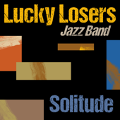 Solitude - EP - Lucky Losers Jazz Band