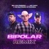 Bipolar (feat. Mc Davi & DG e Batidão Stronda) [Remix] - Single