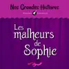 Nos grandes histoires : Les malheurs de Sophie album lyrics, reviews, download