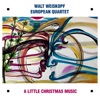 European Quartet: A Little Christmas Music - Single