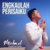 Engkaulah Perisaiku - Single