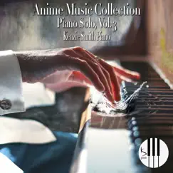 Anime Music Collection Piano Solo, Vol.3 by Kenzie Smith Piano album reviews, ratings, credits
