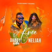 Free (feat. Daddy Andre) - Neliah