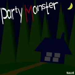 Party Monster - Single by VIOLITE album reviews, ratings, credits