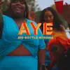 Aye - Single album lyrics, reviews, download