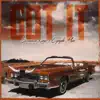 Got It (feat. Cymple Man) - Single album lyrics, reviews, download