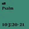 Psalm 103:20-21 (feat. Drew and Anicia Barefoot) - Single album lyrics, reviews, download