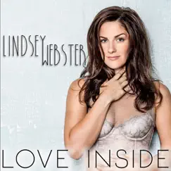 Love Inside - Single by Lindsey Webster album reviews, ratings, credits