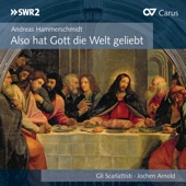 Andreas Hammerschmidt: Also hat Gott die Welt geliebt artwork