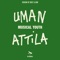 Musical Youth (feat. Attila) - Uman & Bost & Bim lyrics