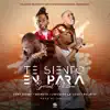 Te Siento En Para - Special Edition - Single album lyrics, reviews, download