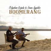 Boomerang - Tolgahan Çoğulu & Sinan Ayyıldız