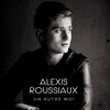 Alexis Roussiaux - Un autre moi