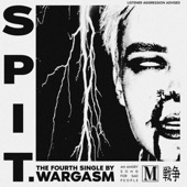 WARGASM (UK) - Spit.