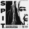 Spit. - WARGASM (UK) lyrics