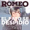 El Pato Se Despidió (En Vivo) - Single album lyrics, reviews, download