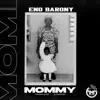Mommy - Single album lyrics, reviews, download