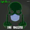 The Vaccine song lyrics