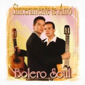 Bolero Soul - Sinceramente Te Amo