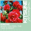 When You Feel the Time Is Right - Single