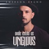 Onde Estão os Ungidos - Single