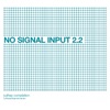 No Signal Input 2.2