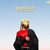 Trop beau (feat. Emma Peters) - Crisologo