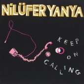Nilufer Yanya - Keep On Calling