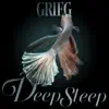 Stream & download Grieg Deep Sleep