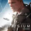 Elysium (Original Motion Picture Soundtrack) album lyrics, reviews, download