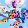 My Little Pony: A New Generation (Original Motion Picture Soundtrack) album lyrics, reviews, download
