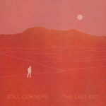 Still Corners - Crying