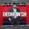 Dedh Inch (feat. G Skillz) artwork