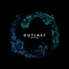 Outlast album lyrics, reviews, download