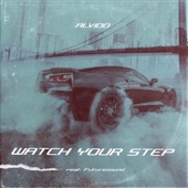 Watch Your Step (feat. Futurezound) artwork