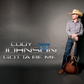 Cody Johnson - Gotta Be Me