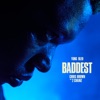 Baddest (feat. Chris Brown & 2 Chainz) by Yung Bleu iTunes Track 2