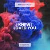 I Knew I Loved You (Acoustic Piano) - Single