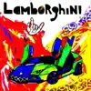 Stream & download Lamborghini - Single