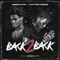 BACK2BACK (feat. Kuttem Reese) - 300 Skaate lyrics