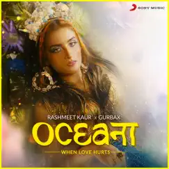 Oceana - Single by Rashmeet Kaur & Gurbax album reviews, ratings, credits