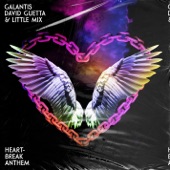 Galantis - Heartbreak Anthem (with David Guetta & Little Mix)