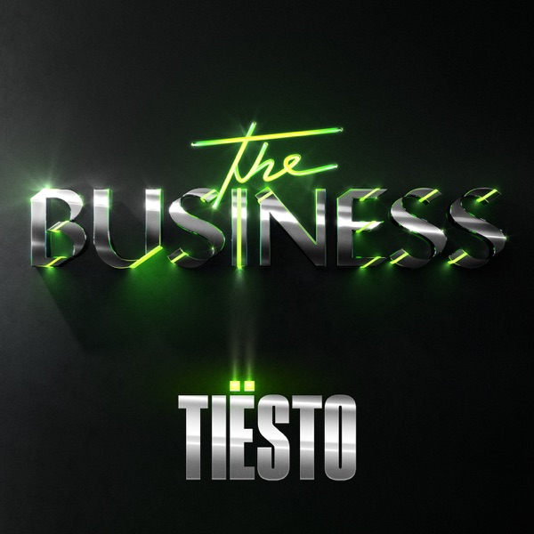 The Business - Single - Tiësto