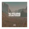 Stream & download 10 Years Sound Avenue